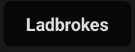 Ladbrokes